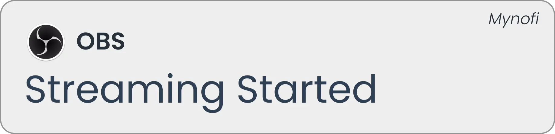 Mynofi OBS notification: Streaming Started